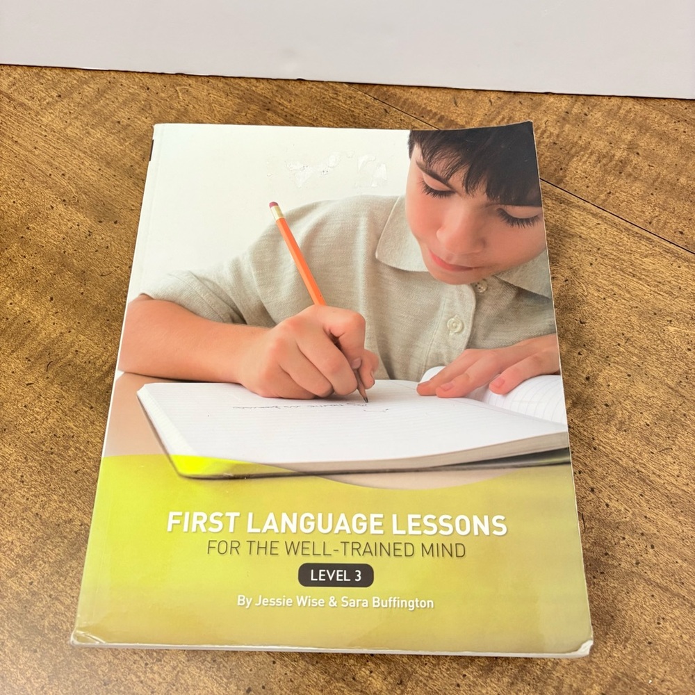 First Language Lessons for the Well Trained Mind Level 3 Teacher Guide 2007